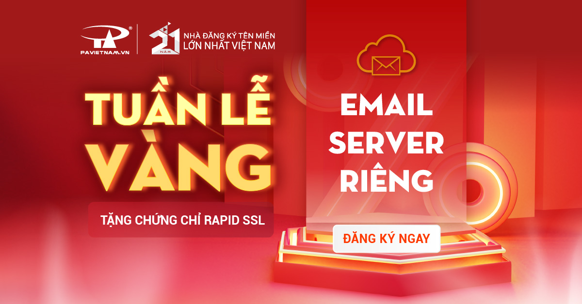 Đăng ký Email Server Riêng - Tặng Rapid SSL trị giá 290.000vnđ