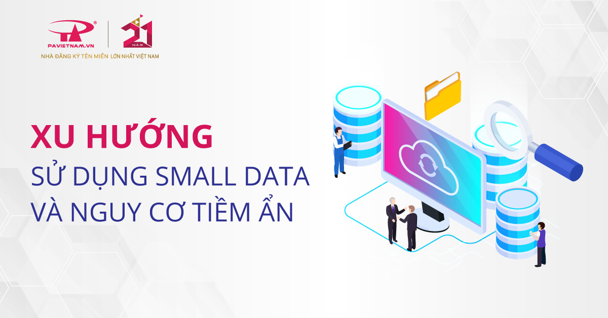 Small Data - Nguồn dữ liệu khai thác Insight khách hàng