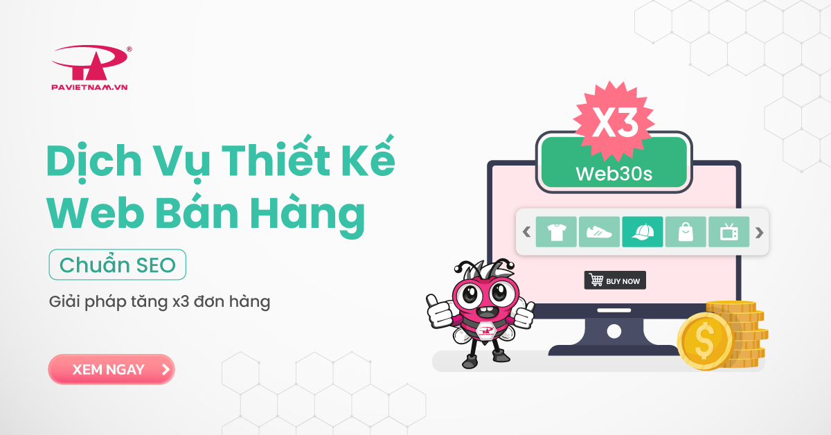 Dịch vụ thiết kế web bán hàng chuẩn SEO: Giải pháp tăng x3 đơn hàng